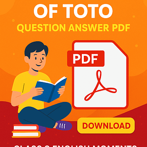 "Adventure of Toto Class 9 English Moments Question Answer PDF Download – Complete Solutions for Exam Preparation"